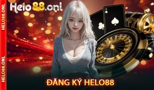 Đăng ký Helo88