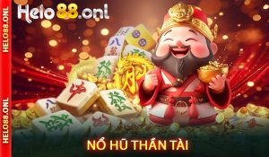 Nổ Hũ Thần Tài